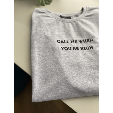 Футболка “Call me when you’re rich”